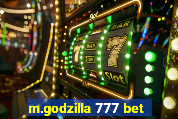 m.godzilla 777 bet